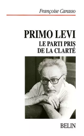 Couverture du produit · Primo Levi : le parti pris de la clarté