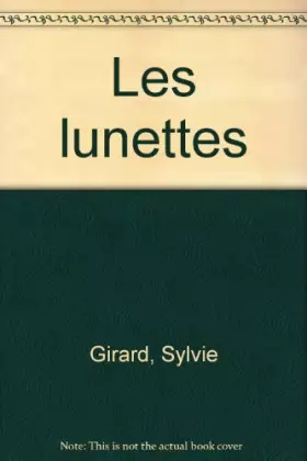 Couverture du produit · LES LUNETTES. Sept siècle pour mieux voir