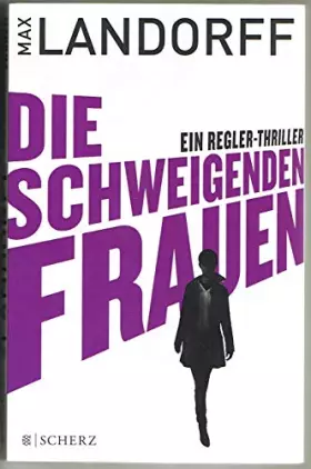 Couverture du produit · Die schweigenden Frauen: Ein Regler-Thriller