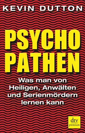 Couverture du produit · Psychopathen: Was man von Heiligen, Anwälten und Serienmördern lernen kann