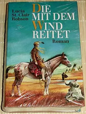 Couverture du produit · Die mit dem Wind reitet.