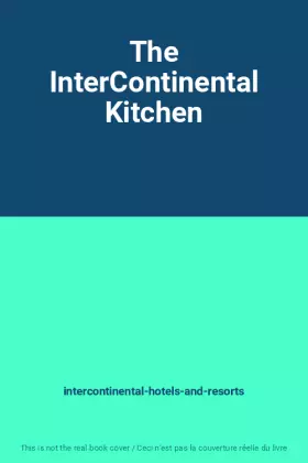 Couverture du produit · The InterContinental Kitchen