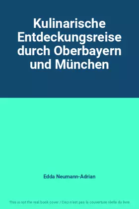 Couverture du produit · Kulinarische Entdeckungsreise durch Oberbayern und München