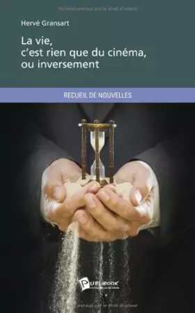 Couverture du produit · La vie, cest rien que du cinéma, ou inversement