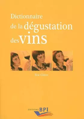 Couverture du produit · Dictionnaire de la dégustation des vins