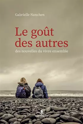 Couverture du produit · Le goût des autres: Des nouvelles du vivre ensemble