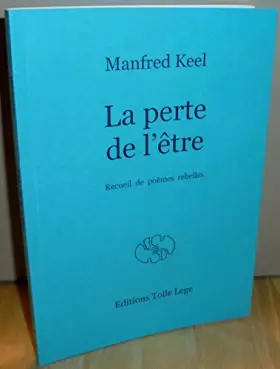 Couverture du produit · La perte de l'être - Recueil de poèmes rebelles