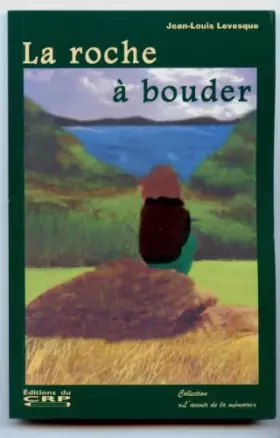 Couverture du produit · La roche à bouder