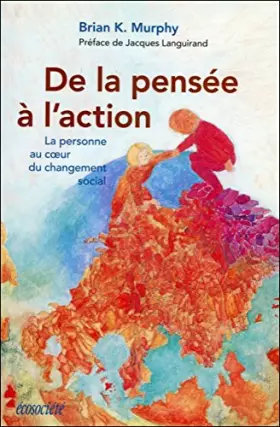Couverture du produit · De la pensée à l'action. La personne au cœur du changement social