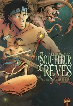 Couverture du produit · Le Souffleur de rêves, tome 1 : La Nécropole des soupirs