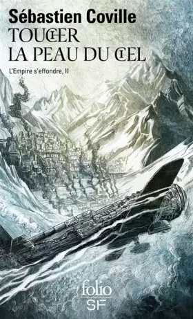 Couverture du produit · L'Empire s'effondre: Toucher la peau du ciel (2)