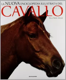 Couverture du produit · Il cavallo. Nuova enciclopedia. Ediz. illustrata