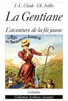 Couverture du produit · La Gentiane : L'aventure de la fée jaune