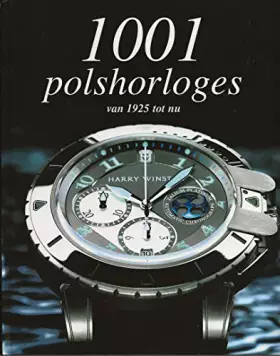 Couverture du produit · 1001 POLSHORLOGES VAN 1925 TOT NU
