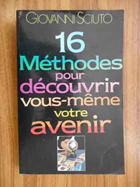 Couverture du produit · 16 méthodes pour découvrir vous-même votre avenir