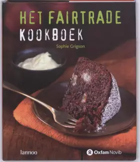 Couverture du produit · Het Fairtrade kookboek: versie Nederland - Novib Fairtrade