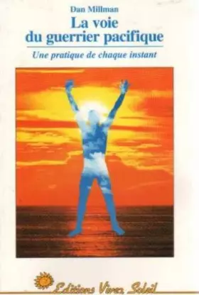 Couverture du produit · La voie du guerrier pacifique