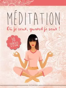 Couverture du produit · Méditation où je veux, quand je veux - 50 Exercices de 5 a 30 Minutes