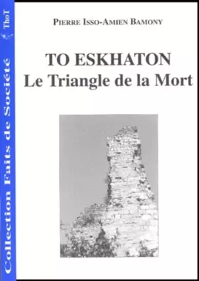 Couverture du produit · To Eskhaton, le triangle de la mort