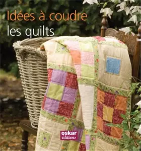 Couverture du produit · Idées à coudre : les quilts : 16 projets pour la maison