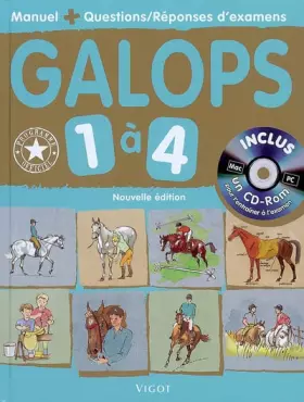 Couverture du produit · Galops 1 à 4 : Manuel + Questions/réponses d'examens (1Cédérom)