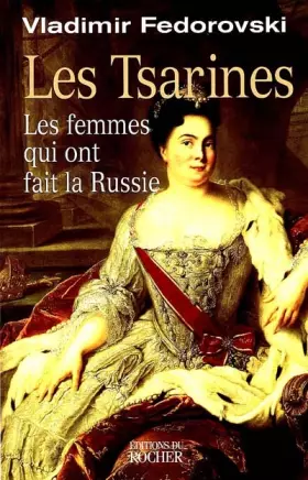 Couverture du produit · Les Tsarines : Les Femmes qui ont fait la Russie