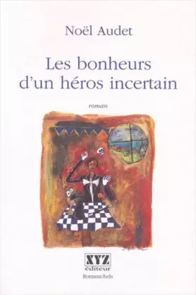 Couverture du produit · LES BONHEURS D UN HEROS INCERTAIN