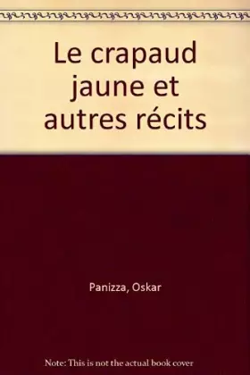 Couverture du produit · Le crapaud jaune et autres récits