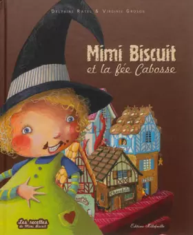 Couverture du produit · Mimi biscuit et la fée Cabosse