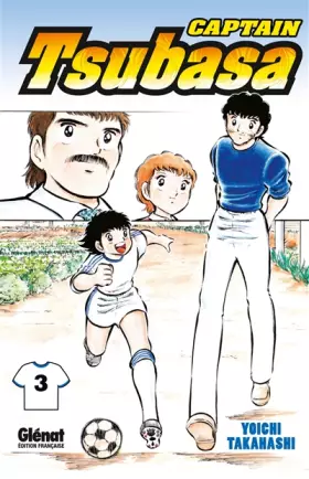 Couverture du produit · Captain Tsubasa - Tome 03: Une lutte acharnée