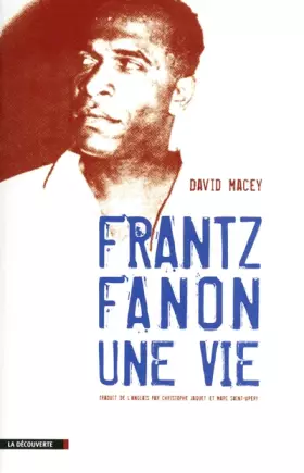 Couverture du produit · Frantz Fanon, une vie