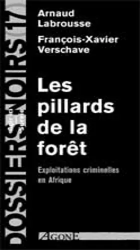 Couverture du produit · Les Pillards de la Foret: Exploitations Criminelles en Afrique