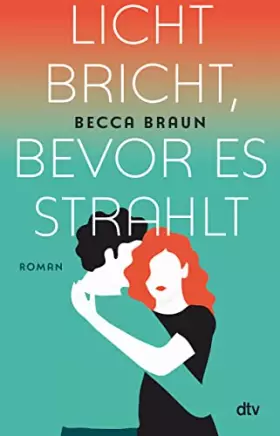 Couverture du produit · Licht bricht, bevor es strahlt: Roman