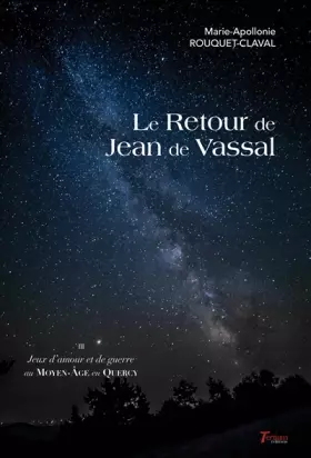 Couverture du produit · Le retour de Jean de Vassal: Tome 3