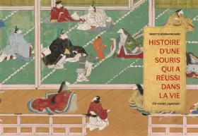 Couverture du produit · Histoire d'une souris qui a réussi dans la vie: Un conte japonais