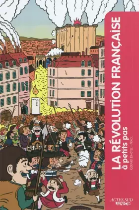 Couverture du produit · La Révolution Française à petits pas