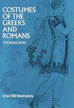 Couverture du produit · Costumes of the Greeks and Romans