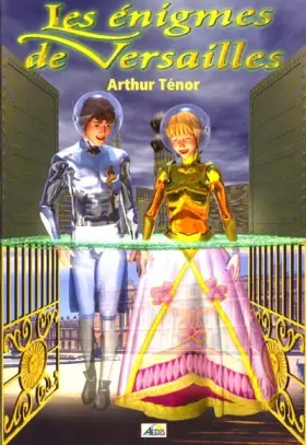 Couverture du produit · Les enigmes de versailles