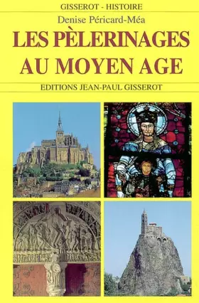 Couverture du produit · Les pèlerinages au Moyen Âge