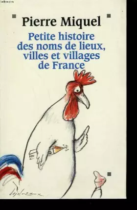 Couverture du produit · Petite histoire des noms de lieux, villes et villages de france.