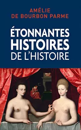 Couverture du produit · Étonnantes histoires de l'Histoire