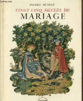 Couverture du produit · Vingt cinq siècles de mariage