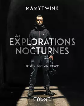 Couverture du produit · Les explorations nocturnes