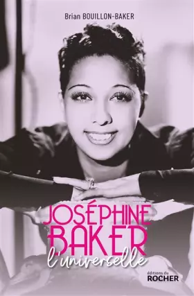 Couverture du produit · Joséphine Baker, l'universelle: L'universelle