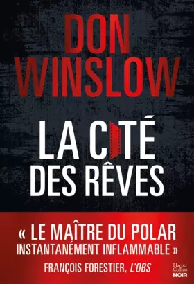 Couverture du produit · La Cité des rêves: Après La Cité en Flammes, le deuxième volume aussi magistral de la nouvelle trilogie de Don Winslow