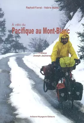 Couverture du produit · A vélo du Pacifique au Mont-Blanc