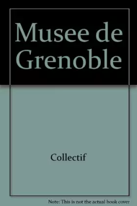Couverture du produit · Musée de Grenoble