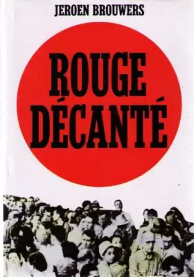 Rouge décanté -  Jeroen Brouwers