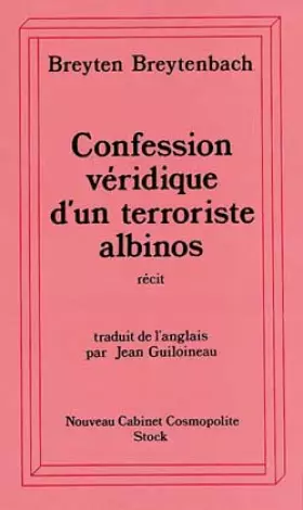 Confession véridique d'un terroriste albinos -  Breyten Breytenbach