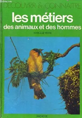 LES METIERS DES ANIMAUX ET DES HOMMES -  SIMON ROMAIN VERITE MARCEL